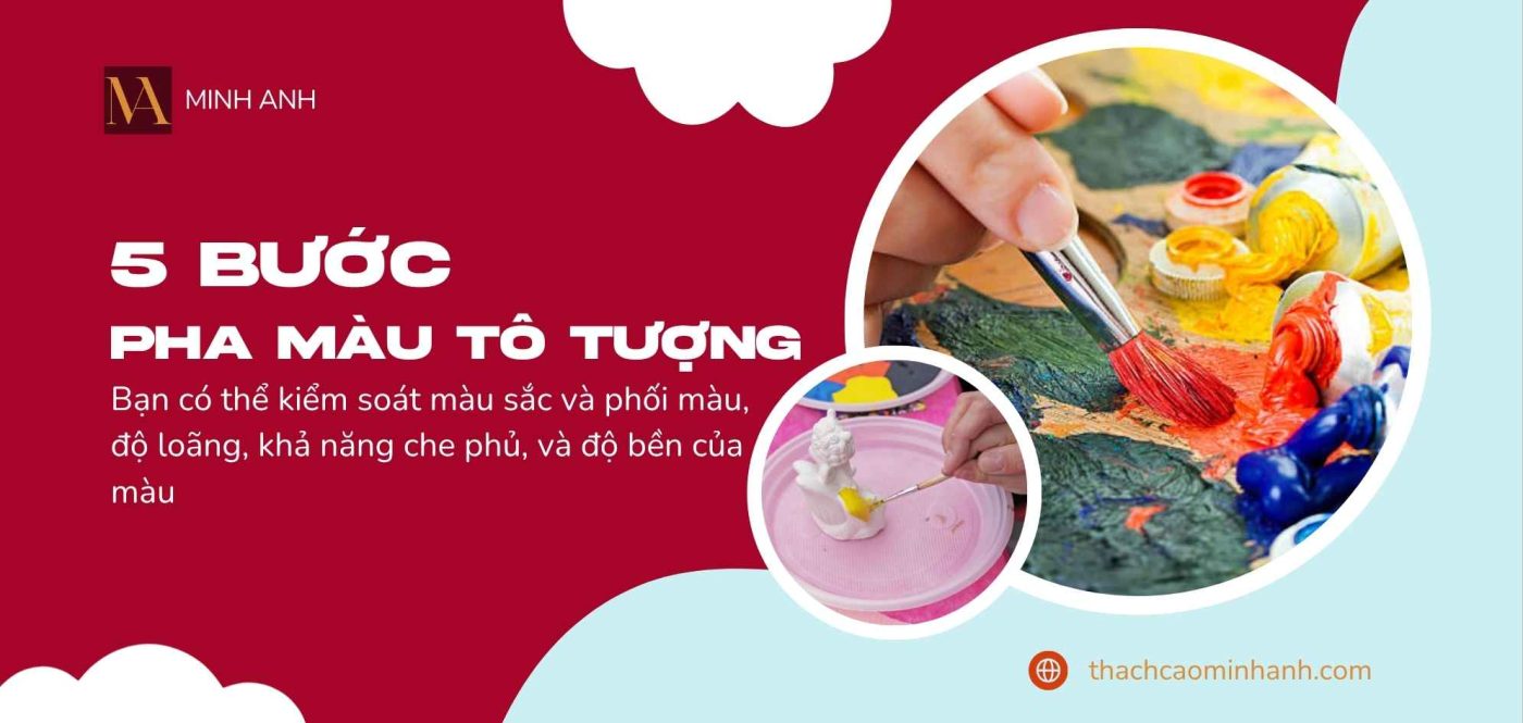 cách pha màu tô tượng, cách pha màu nước tô tượng, cách pha màu tô tượng đẹp, cách pha màu tô tượng thạch cao